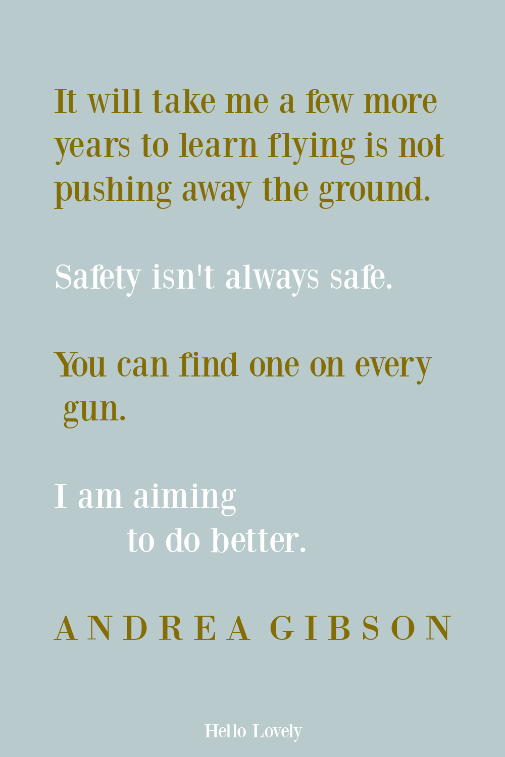 Andrea Gibson poetry quote about personal growth and improvement on Hello Lovely Studio. #strugglequotes