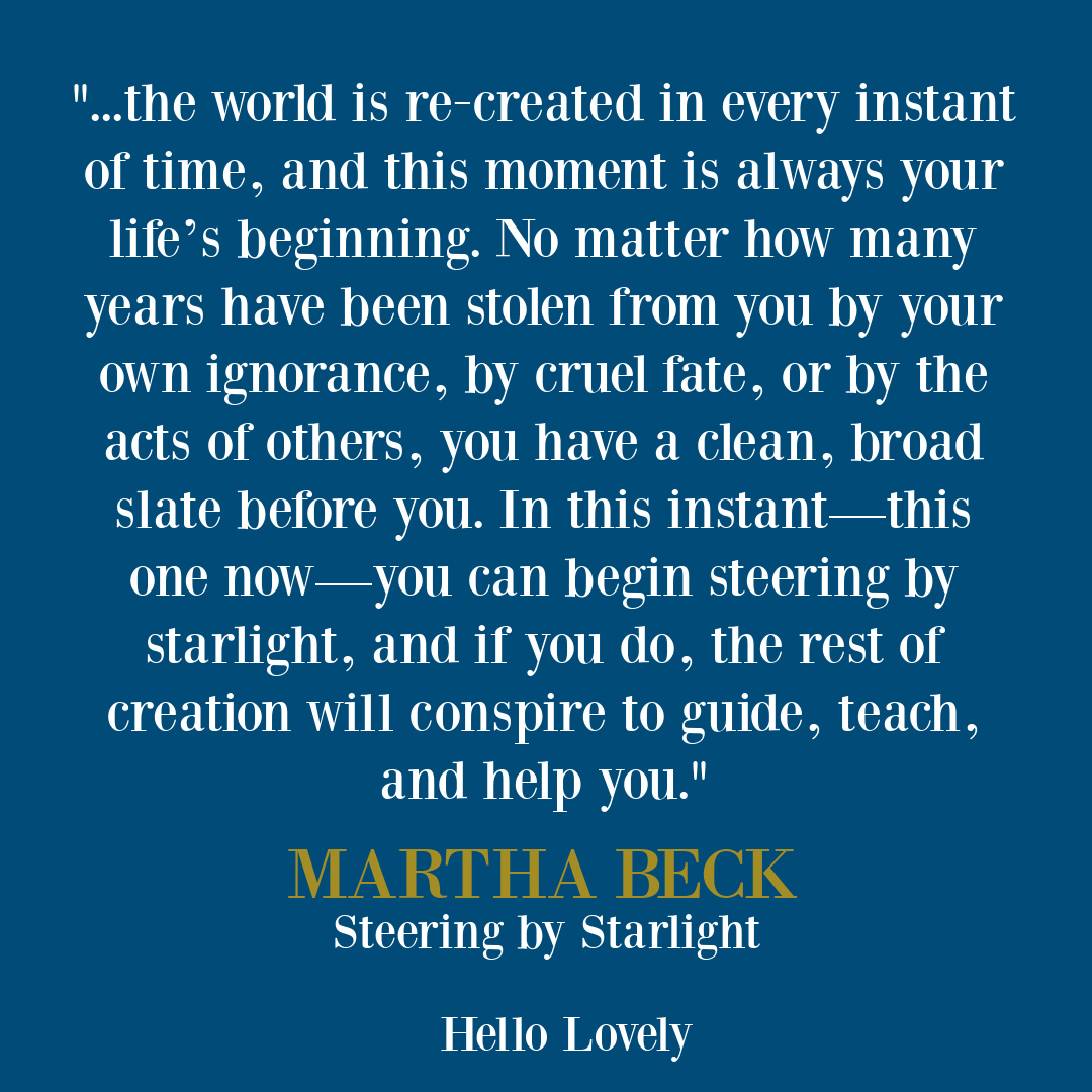 Poignant wisdom quote from Martha Beck on Hello Lovely.