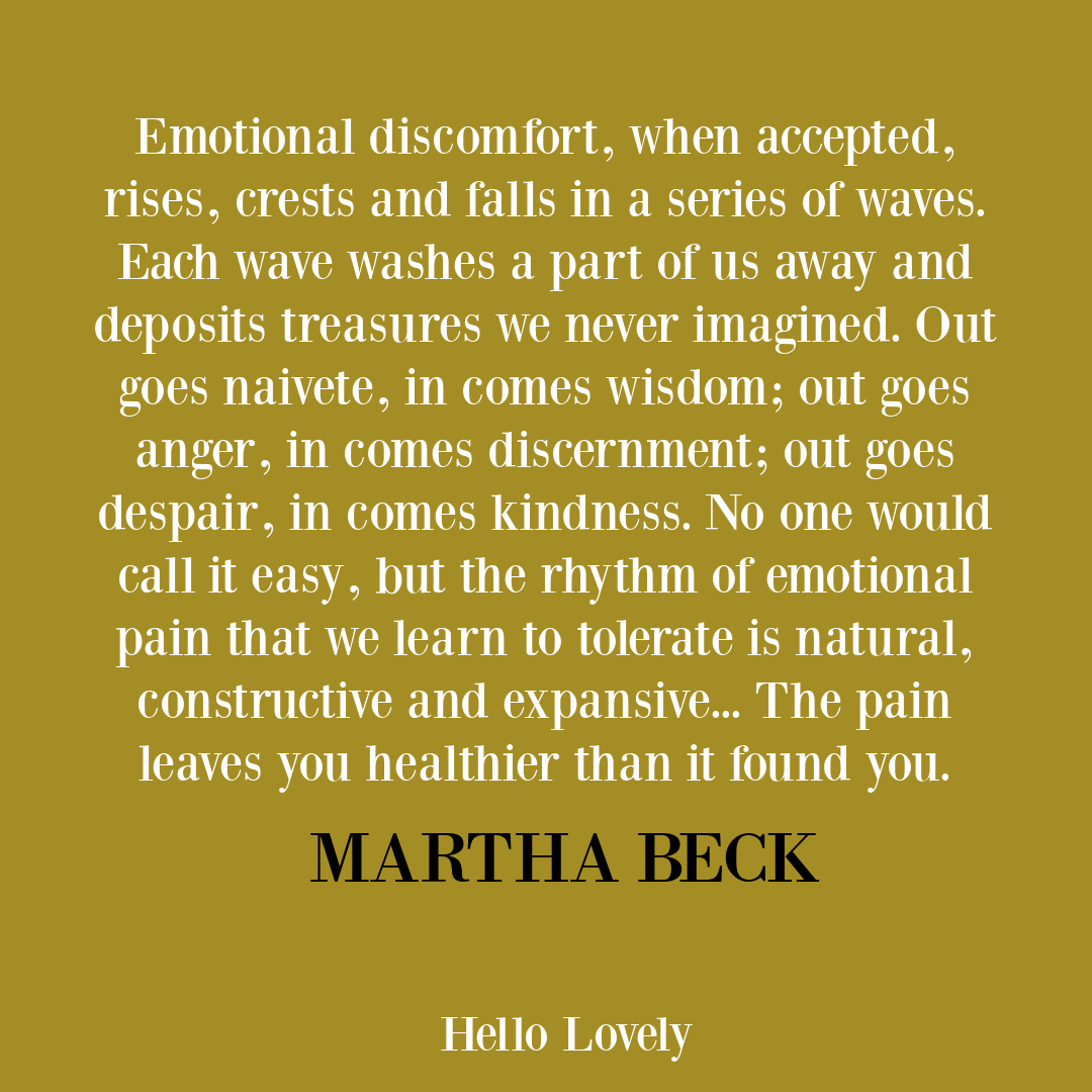 Poignant wisdom quote from Martha Beck on Hello Lovely.
