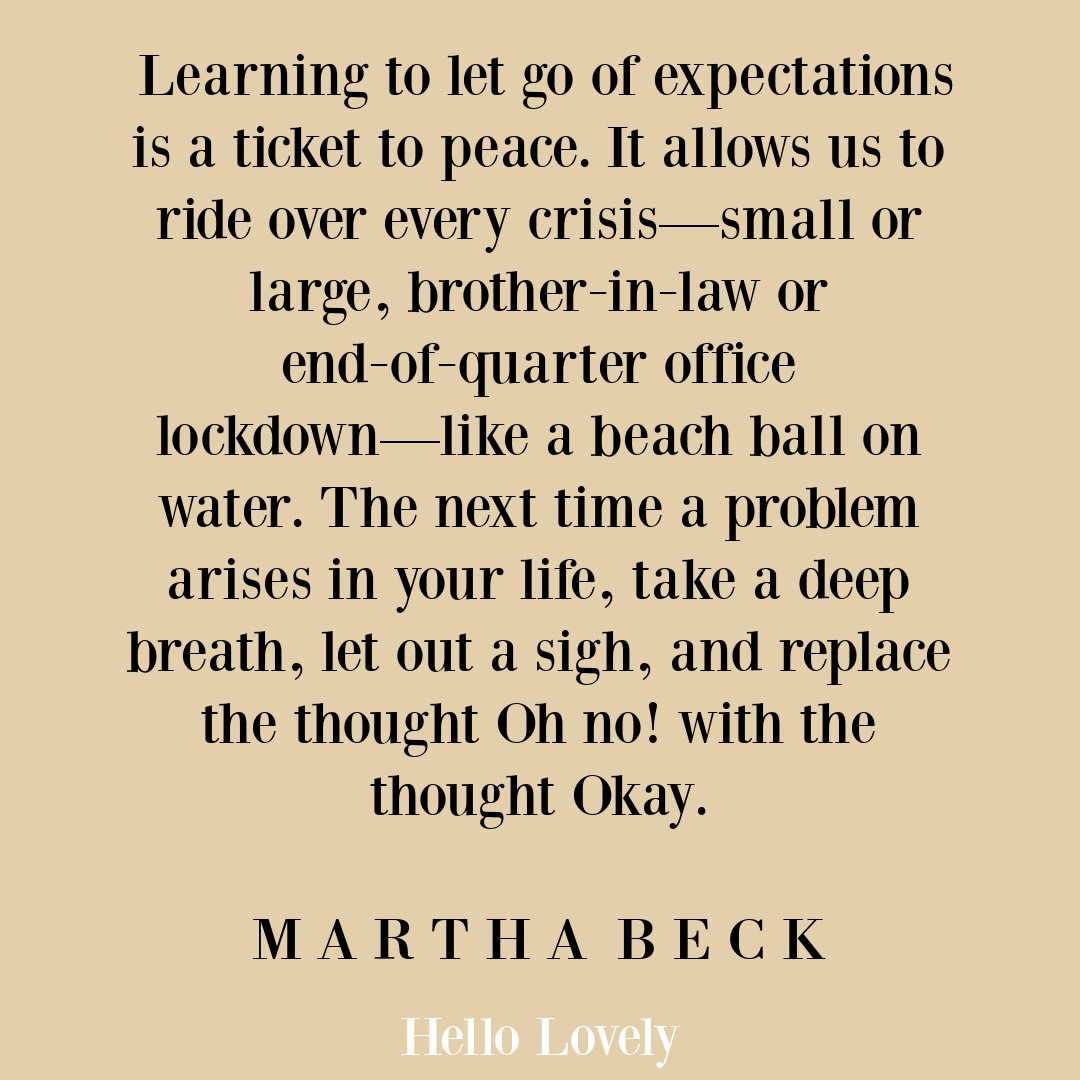 Martha Beck quote about letting go and accepting reality on Hello Lovely Studio.