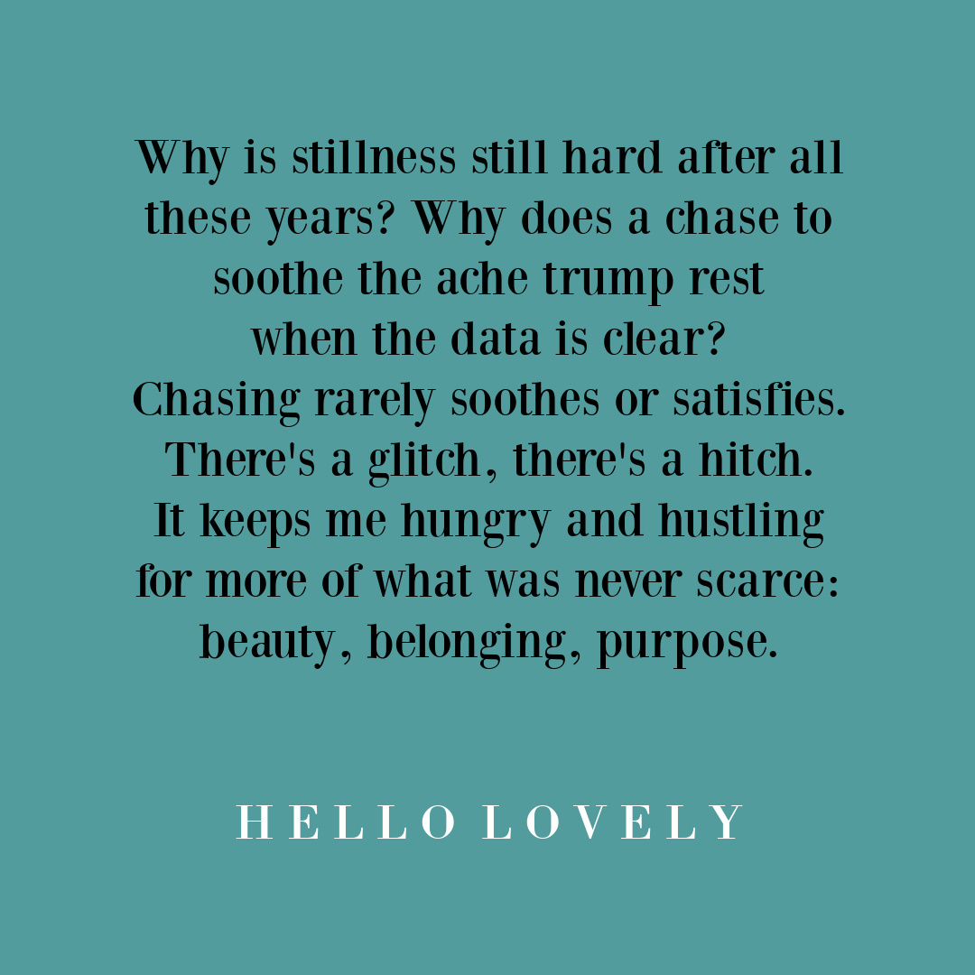Personal growth quote about stillness by Michele of Hello Lovely Studio. #personalgrowthquotes #spiritualgrowthquotes